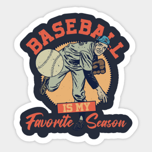 Baseball Is My Favorite Season Sticker